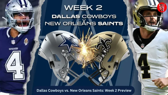 Dallas Cowboys vs. New Orleans Saints Week 2 Preview