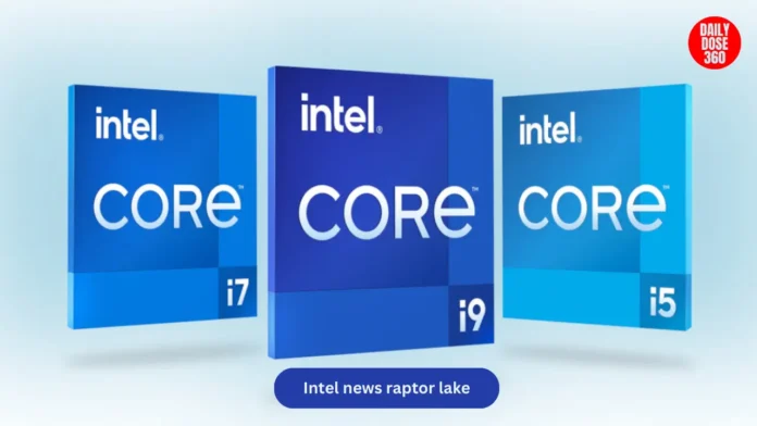 Intel news raptor lake