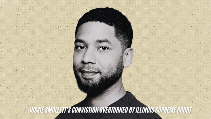 Jussie Smollett’s conviction overturned by Illinois Supreme Court